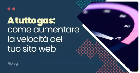 Come aumentare la velocità del tuo sito web