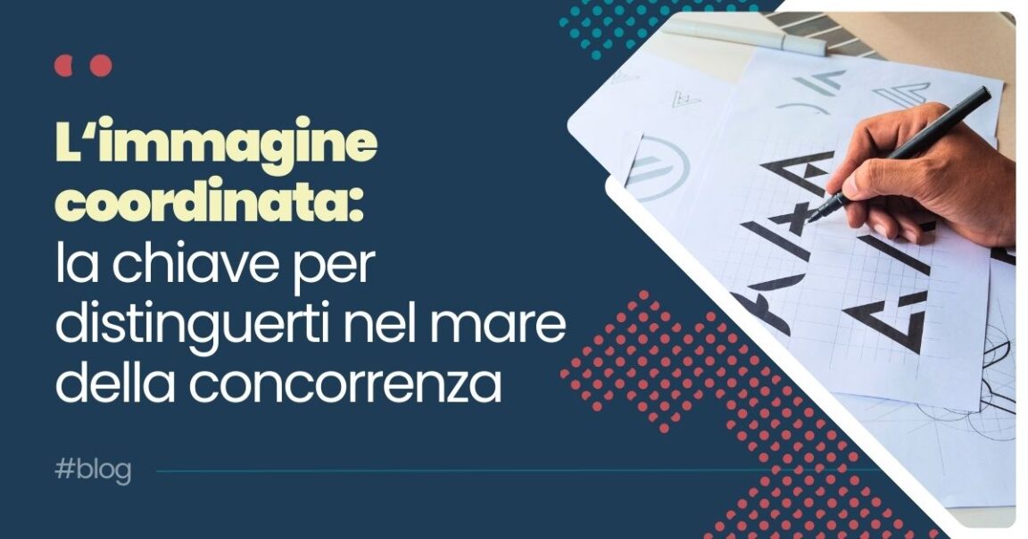 Copertina articolo - L'immagine coordinata: la chiave per distinguerti nel mare della concorrenza